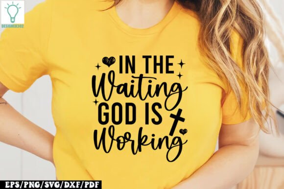 In the Waiting God is Working T-shirt Design Review